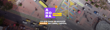 AHORA 6:30 pm Noticias de Bogotá en Canal Capital