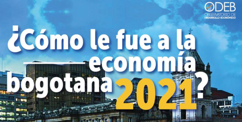 ¿Cómo le fue a la economía bogotana 2021?