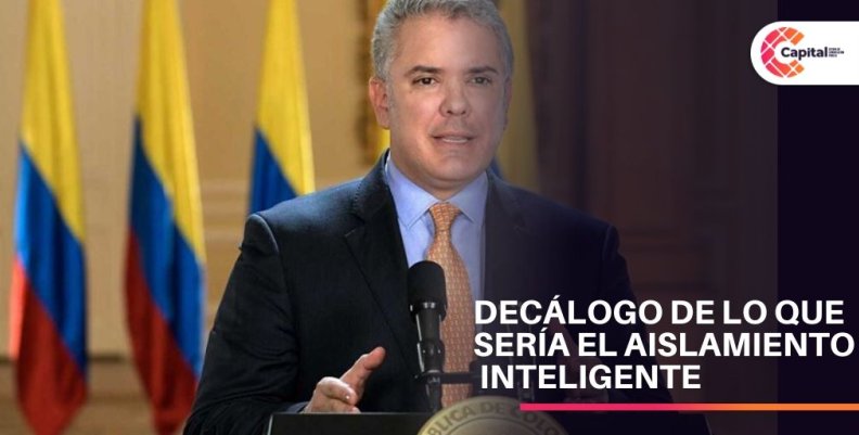 Duque anuncia condiciones de aislamiento inteligente