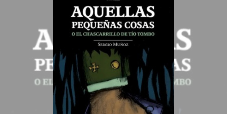 Sergio Muñoz presenta su libro ‘Aquellas pequeñas cosas o chascarrillo del tío tombo’