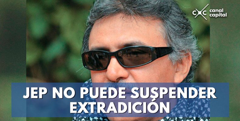 JEP-NO-PUEDE-SUSPENDER-EXTRADICIÓN