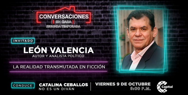 León Valencia en Conversaciones En Casa