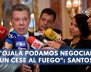 'Ojalá-podamos-negociar-un-cese-al-fuego'--Santos