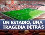 UN-ESTADIO,-UNA-TRAGEDIA-DETRÁS