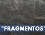 Fragmentos