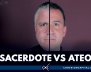 Ateo vs Sacerdote