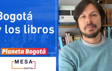 Bogotá y los libros - Mesa Capital 5 de octubre