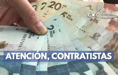 ¡Por fin! Contratistas ya no pagarán salud y pensión de forma anticipada