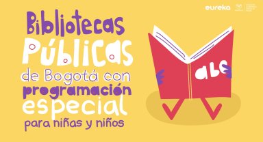 Bibliotecas Públicas de Bogotá con actividades especiales para niños!     Bibliotecas Públicas de Bogotá con actividades especiales para niños!