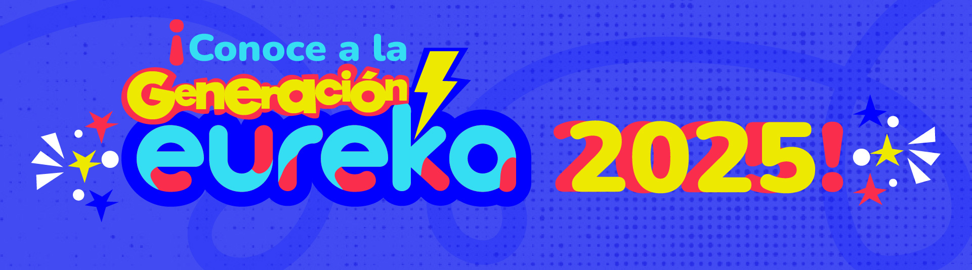 Banner: Generación eureka 2025 - Desktop