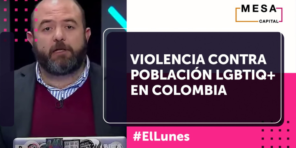 Santiago Rivas habló sobre la violencia a la población LGBTIQ+ en Colombia