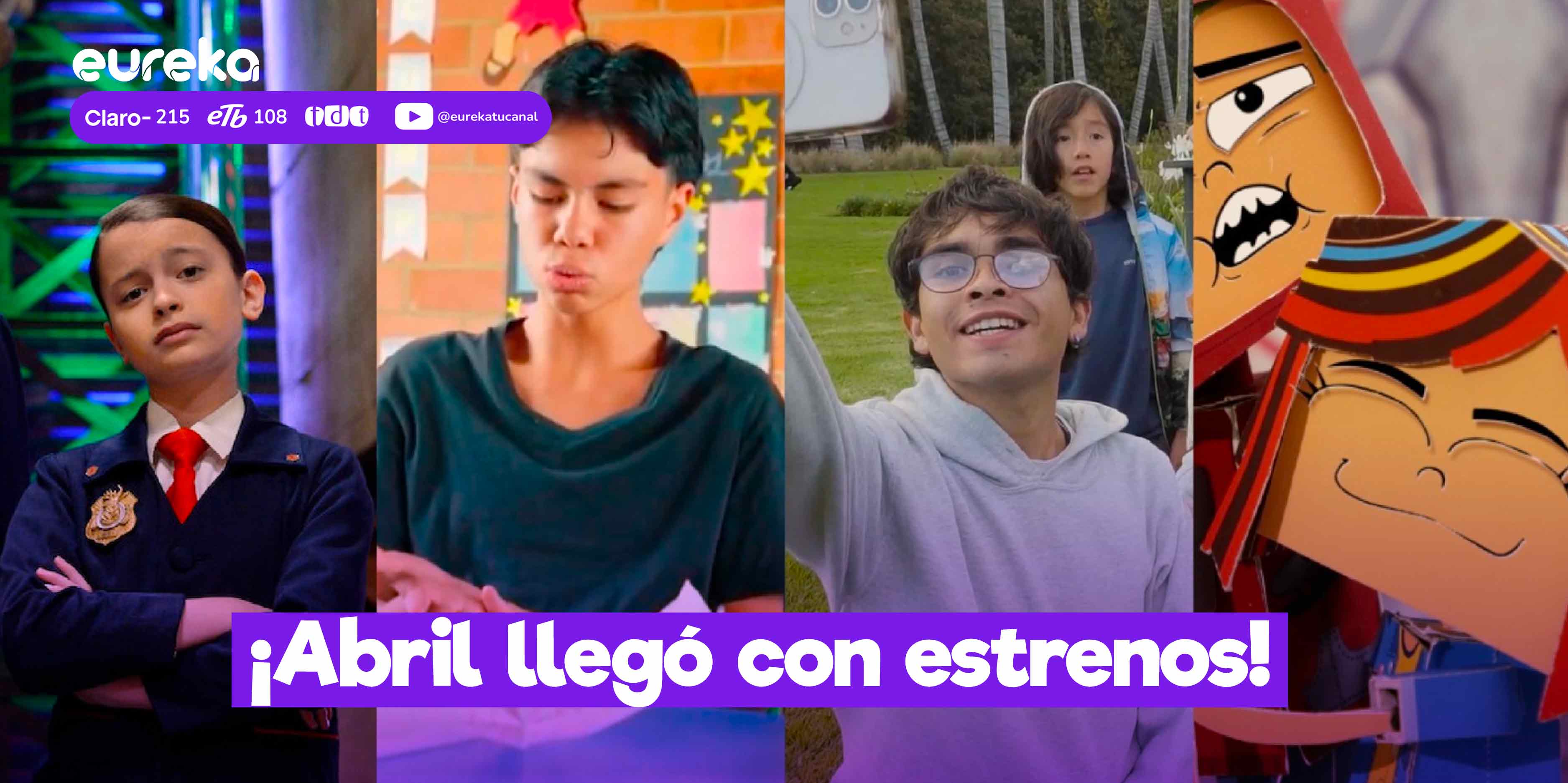 ¡Abril llegó con estrenos a eureka!