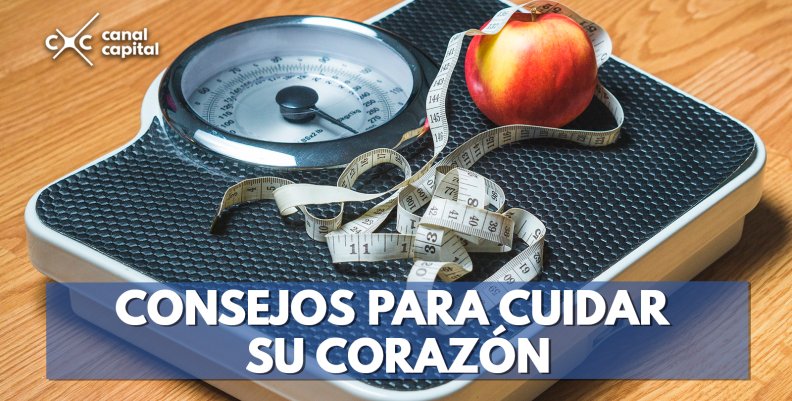 ¿Cómo cuidar y mantener sano el corazón? ¿Cómo cuidar y mantener sano el corazón?