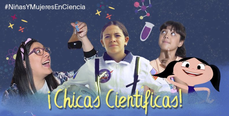 febrero_chicas_cientificas_eureka_aprende_en_casa