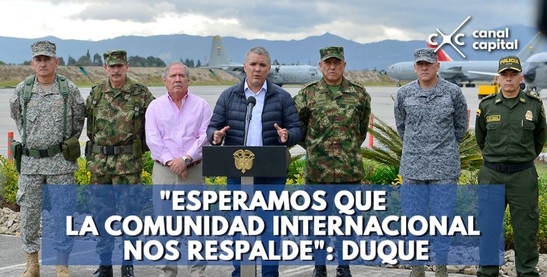 'ESPERAMOS-QUE-LA-COMUNIDAD-INTERNACIONAL-NOS-RESPALDE'--DUQUE 'ESPERAMOS-QUE-LA-COMUNIDAD-INTERNACIONAL-NOS-RESPALDE'--DUQUE