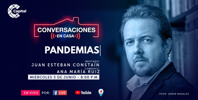 Conversaciones en Casa con Juan Esteban Constaín