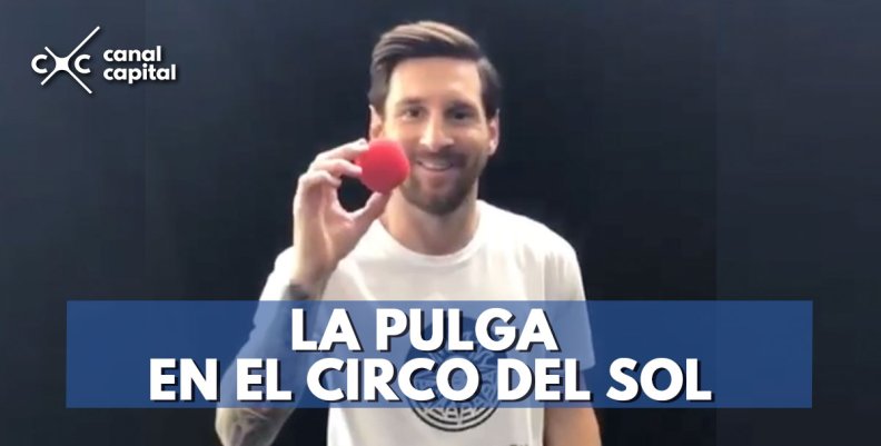 Lionel Messi inspirará nuevo espectáculo del Circo del So