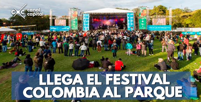 Agéndese para el Festival Colombia al Parque