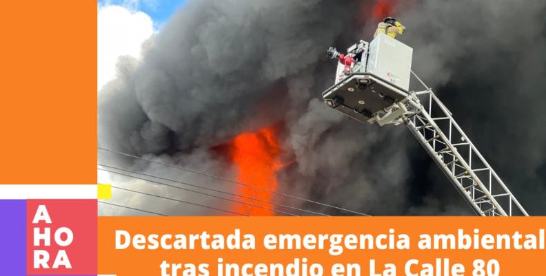 Descartada emergencia ambiental tras incendio en occidente de Bogotá