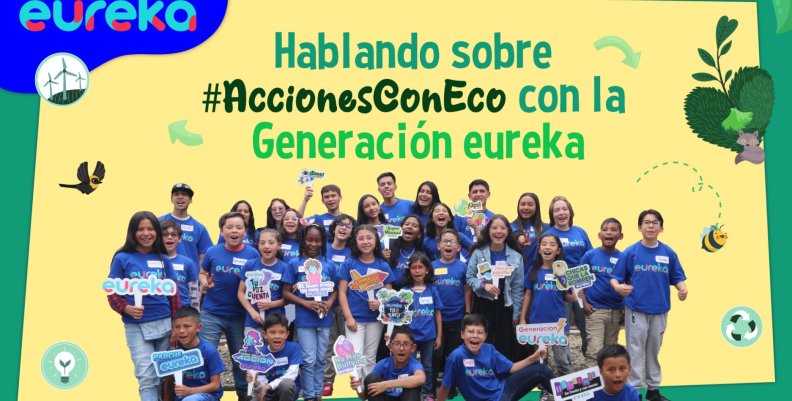Generación eureka habla sobre cuidar el planeta