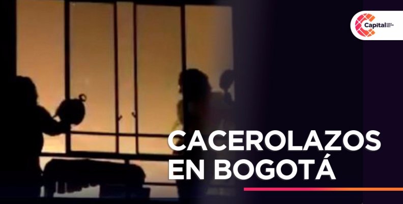 Cacerolazos el 18 de marzo en Bogotá