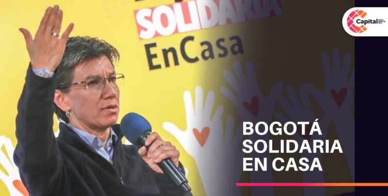 Alcaldesa Claudia López anuncia Bogotá Solidaria en Casa