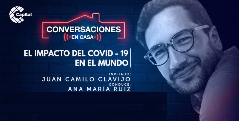 Conversaciones en Casa- Juan Camilo Clavijo