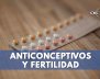 ANTICONCEPTIVOS-Y-FERTILIDAD