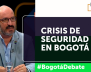 Bogotá Debate, jueves 31 de marzo