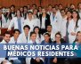 BUENAS-NOTICIAS-PARA-MÉDICOS-RESIDENTES