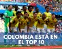 La Selección Colombia en el top 10 del mundial