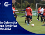 Selección Colombia femenina de mayores ultima detalles para su participación en la Copa América