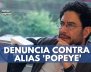 DENUNCIA-CONTRA-ALIAS-'POPEYE'