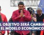 EL-OBJETIVO-SERÁ-CAMBIAR-EL-MODELO-ECONÓMICO