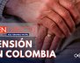 ¿Cómo lograr la pensión en Colombia?