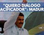 'QUIERO-DIÁLOGO-PACIFICADOR'--MADURO