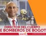 Diego Moreno, director de Bomberos Bogotá