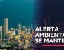 Se mantiene alerta ambiental