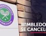 Se cancela Wimbledon por coronavirus