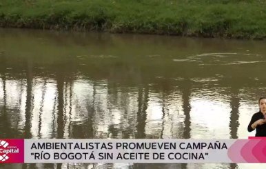 Ambientalistas promueven la campaña ‘Río Bogotá sin aceite de cocina’