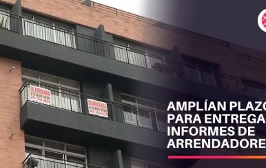 Amplían plazo para arrendadores