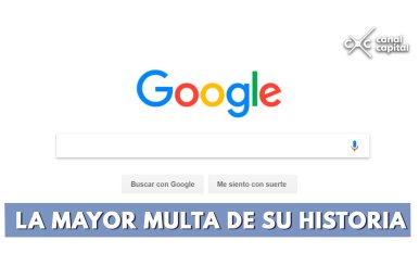 Google es sancionado con la multa más alta de su historia