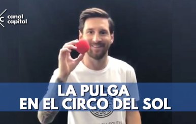 Lionel Messi inspirará nuevo espectáculo del Circo del So