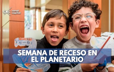 Vacaciones astronómicas en el Planetario de Bogotá