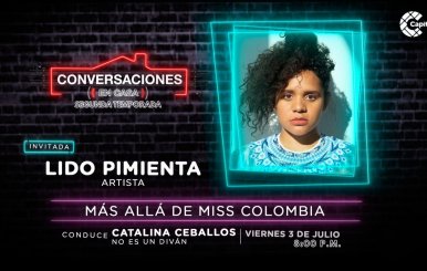 Conversaciones en Casa con Lido Pimienta