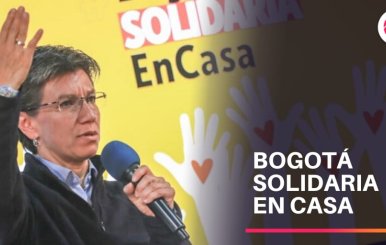 Alcaldesa Claudia López anuncia Bogotá Solidaria en Casa